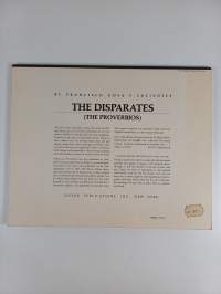 Goya : The disparates or, the proverbios