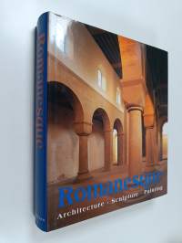Romanesque : architecture, sculpture, painting