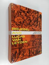 Pieter Bruegel the elder and Lucas van Leyden : the complete engravings, etchings and woodcuts