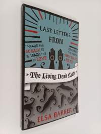 Last Letters from the Living Dead Man