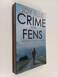 Crime on the Fens : A Gripping Detective Thriller Full of Suspense