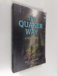 The Quaker Way : A Rediscovery