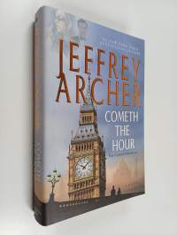 Cometh the Hour : Book Six Of the Clifton Chronicles