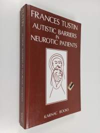 Autistic Barriers in Neurotic Patients