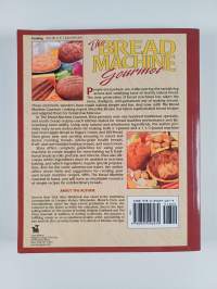The Bread Machine Gourmet - Simple Recipes for Extraordinary Breads