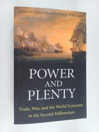 Power and plenty : trade, war, and the world economy in the second millennium