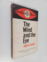 The mind and the eye : a study of the biologist&#039;s standpoint