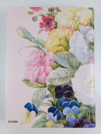 Kauneimmat kukat : Pierre-Joseph Redoutén maalauksina = De vackraste blommorna målade av Pierre-Joseph Redouté = The Book of Flowers (numeroitu)
