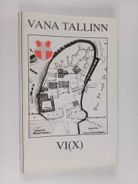 Vana Tallinn VI (X) (signeerattu, tekijän omiste)