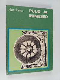 Puud ja inimesed : puude osast Eesti rahvakultuuris