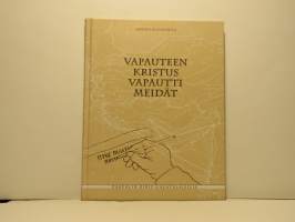 Vapauteen Kristus vapautti meidät - Paavalin kirje galatalaisille