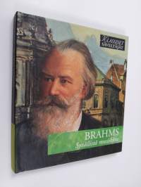 Brahms - Syvällistä musiikkia