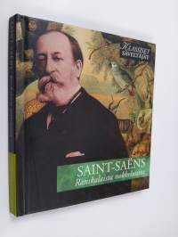 Saints-Saens - Ranskalaista nokkeluutta