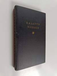 Salattu viisaus : ajatuksia Paavo Ruotsalaisen, Wilhelmi Malmivaaran &amp; E. W. Pakkalan kirjoituksista ja puheista
