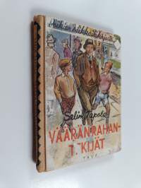 Vääränrahantekijät : seikkailukertomus