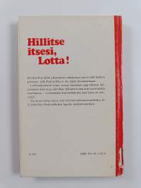 Hillitse itsesi, Lotta!