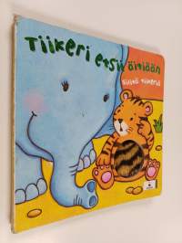 Tiikeri etsii äitiään : silitä tiikeriä