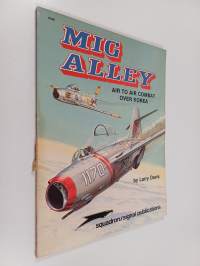 Mig alley : air to air combat over korea