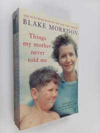 Things My Mother Never Told Me