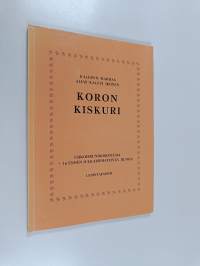 Koronkiskuri : esikoisrunokokoelma + 16 ennen julkaisematonta runoa