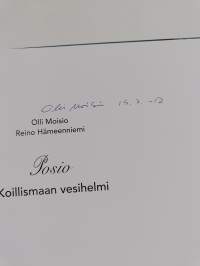Posio : Koillismaan vesihelmi (signeerattu)