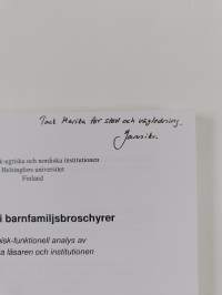 Betydelser i barnfamiljsbroschyrer. Systemisk-funktionell analys av den tänkte läsaren och institutionen (signeerattu, tekijän omiste)
