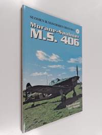 Suomen ilmavoimien historia 4 : Morane-Saulnier MS 406