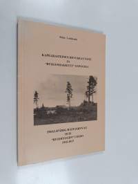 Kapearaiteinen hevosrautatie ja &#039;ryssänhakkuut&#039; Espoossa 1915-1917 = Smalspårig hästjärnväg och rysshyggen i Esbo 1915-1917