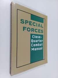 Special Forces Close-Quarter Combat Manual