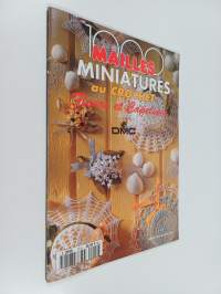 1000 mailles miniatures au crochet : Fleurs et capelines