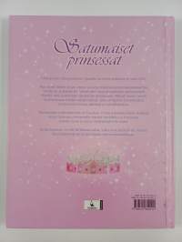 Satumaiset prinsessat : historiaa, nykypäivää, valokuvia, satuja, askarteluohjeita