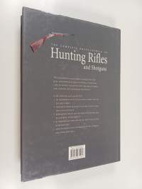 The complete encyclopedia of hunting rifles and shotguns