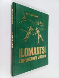 Ilomantsi - lopultakin voitto : Ryhmä Raappanan taistelut 26.7.-13.8.1944 (signeerattu, tekijän omiste)