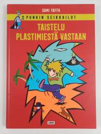 Punkin seikkailut : taistelu Plastimiestä vastaan (UUSI)