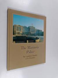 The Mariinsky Palace : the Legislative Assembly of St. Petersburg : photoalbum