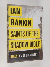 Saints of the shadow bible : Rebus: saint or sinner?