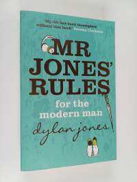 Mr Jones&#039; Rules : For the Modern Man
