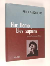 Hur Homo blev sapiens : om tänkandets evolution
