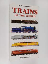 The Illustrated directory of trains of the world - Trains of the world