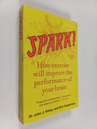 Spark! - How exercise will improve the performance of your brain