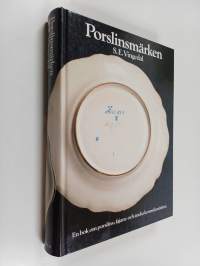 Porslinsmärken en bok om porslins-, fajans- och andra keramikmärken : reviderad av marianne landqvist