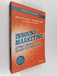 Inbound marketing : attract, engage, and delight customers online