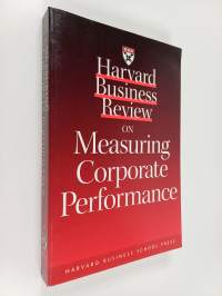 Harvard business review on measuring corporate performance