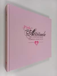 Pink Attitude : The Contemporary Female Creativity