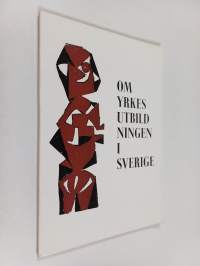 Om yrkes utbild ningen i Sverige