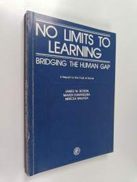 No limits to learning : bridging the human gap : a report to the Club of Rome