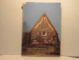 The Stone Chuches of the Medieval Diocese of Turku