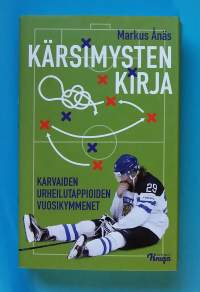 Kärsimysten kirja - Karvaiden urheilutappioiden vuosikymmenet.  (Urheilu, urheilijat, häviäminen)