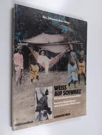 Weiss auf schwarz - Kolonialismus, Apartheid und afrikanischer Widerstand