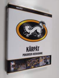 Kärpät : pohjoisen kiekkoihme (signeerattu)